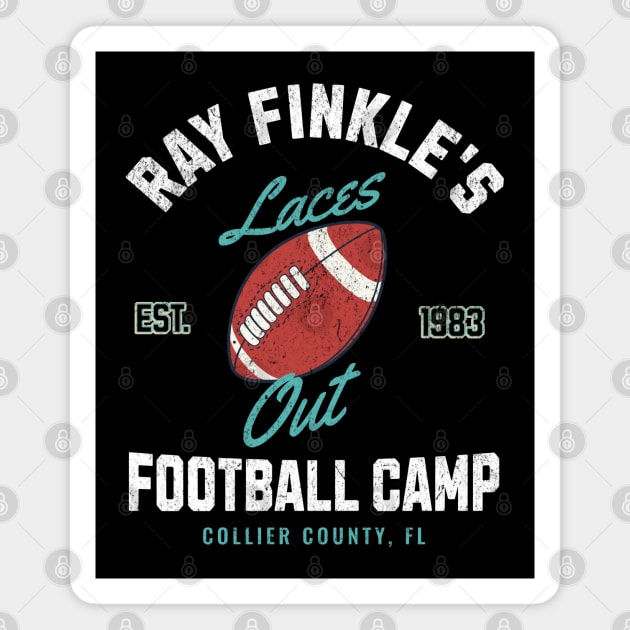 Ray Finkle's Laces Out Football Camp - Est. 1983 Magnet by BodinStreet